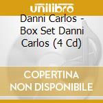 Danni Carlos - Box Set Danni Carlos (4 Cd) cd