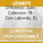 D?Arienzo Juan - Coleccion 78 - Con Laborde, Ec cd