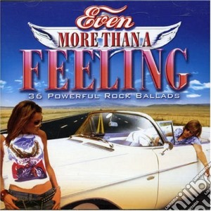 Even More Than A Feeling / Various (2 Cd) cd musicale