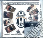 Juventus: La Compilation Dei Tuoi Campioni / Various cd