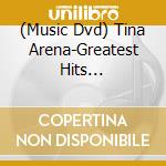 (Music Dvd) Tina Arena-Greatest Hits Live-Dvd+Cd- cd