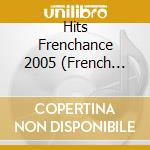 Hits Frenchance 2005 (French Import) cd