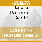 Barbara Dennerlein - Duo-10 cd
