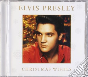 Elvis Presley - Christmas Wishes cd musicale di Elvis Presley