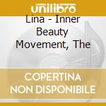 Lina - Inner Beauty Movement, The cd musicale di Lina
