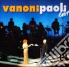Vanoni & Paoli - Live 2005 (2 Cd) cd