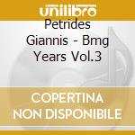 Petrides Giannis - Bmg Years Vol.3