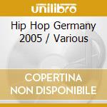 Hip Hop Germany 2005 / Various cd