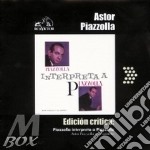 Astor Piazzolla - Edicion Critica: Piazzolla Interpreta A