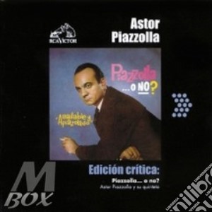 Astor Piazzolla - Piazzolla... O No? cd musicale di Astor Piazzolla