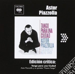 Astor Piazzolla - Tango Para Una Ciudad cd musicale di Astor Piazzolla