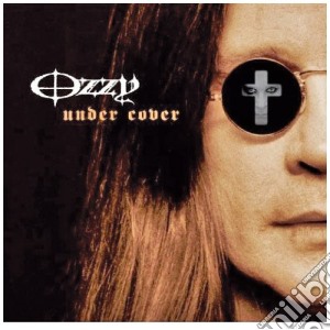 Ozzy Osbourne - Under Cover cd musicale di Ozzy Osbourne