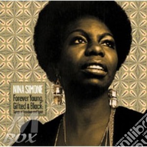 Nina Simone - Forever Young Gifted & Black: Songs Of Freedom cd musicale di Nina Simone