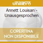 Annett Louisan - Unausgesprochen cd