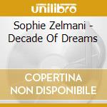 Sophie Zelmani - Decade Of Dreams cd