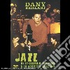 (Music Dvd) Dany Brillant - Jazz.. De St Germain Des Pres A La Nouvelle Orleans cd