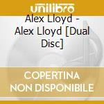 Alex Lloyd - Alex Lloyd [Dual Disc] cd