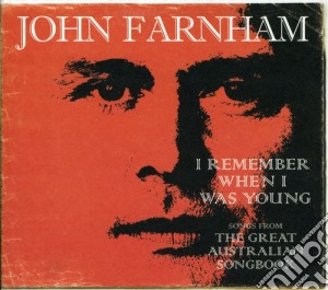 John Farnham - I Remember When I Was Young-The Greatest Australia cd musicale di John Farnham