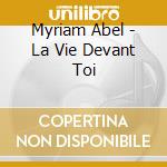 Myriam Abel - La Vie Devant Toi cd