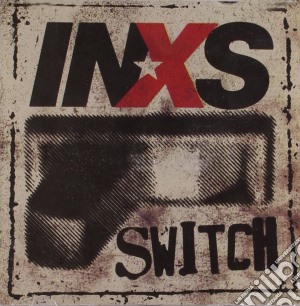 Inxs - Switch cd musicale di INXS