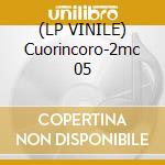 (LP VINILE) Cuorincoro-2mc 05 lp vinile di D'ALESSIO GIGI