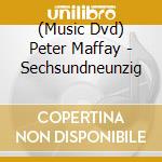 (Music Dvd) Peter Maffay - Sechsundneunzig cd musicale