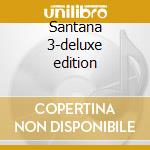 Santana 3-deluxe edition cd