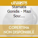 Stamatis Gonidis - Mazi Sou: Megaliteres Epitihies (3 Cd) cd