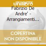 Fabrizio De Andre' - Arrangiamenti Pfm Vol.1 cd