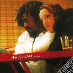Ana Carolina & Seu Jorge - Ao Vivo cd musicale di Ana Carolina & Seu Jorge