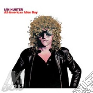 All American Alien Boy 30th Ann.+ 6 Inediti cd musicale di Ian Hunter
