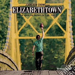 Elizabethtown Volume 2 cd musicale di ARTISTI VARI
