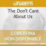 The Don't Care About Us cd