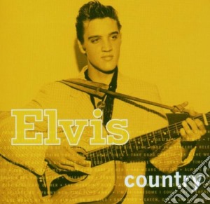 Elvis Presley - Elvis Country cd musicale di Elvis Presley