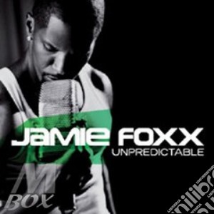 Unpredictable cd musicale di Jamie Foxx