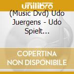(Music Dvd) Udo Juergens - Udo Spielt Juergens cd