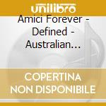 Amici Forever - Defined - Australian Tour Edit cd
