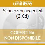 Schuerzenjaegerzeit (3 Cd) cd
