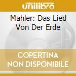 Mahler: Das Lied Von Der Erde cd