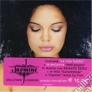 Jasmine - Salutami Jasmine cd musicale di JASMINE