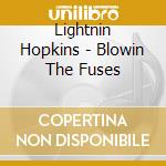 Lightnin Hopkins - Blowin The Fuses cd musicale di Lightnin Hopkins