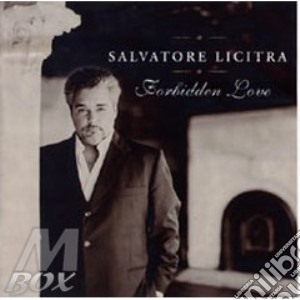 Licitra Salvatore - Forbidden Love - Arie D'opera cd musicale di Salvatore Licitra