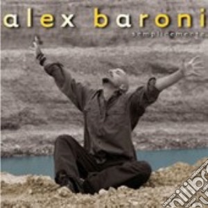 Semplicemente cd musicale di Alex Baroni