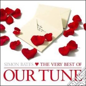 Simon Bates: The Very Best Of Our Tune / Various cd musicale di Various