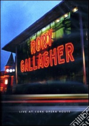 (Music Dvd) Rory Gallagher - Live At Cork Opera House cd musicale