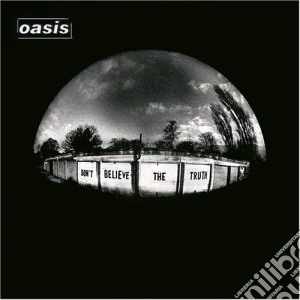 Oasis - Don'T Believe The Truth (Special Edition) (2 Cd) cd musicale di Oasis