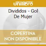 Divididos - Gol De Mujer cd