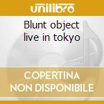 Blunt object live in tokyo cd musicale di Bad plus the