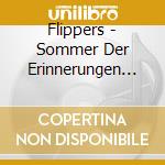 Flippers - Sommer Der Erinnerungen (2 Cd) cd musicale di Flippers