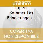 Flippers - Sommer Der Erinnerungen (2 Cd) cd
